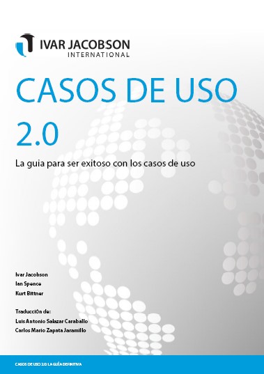 Portada de Casos de Uso 2.0 La Guía para Ser Exitoso con los Casos de Uso (1ra Edición)