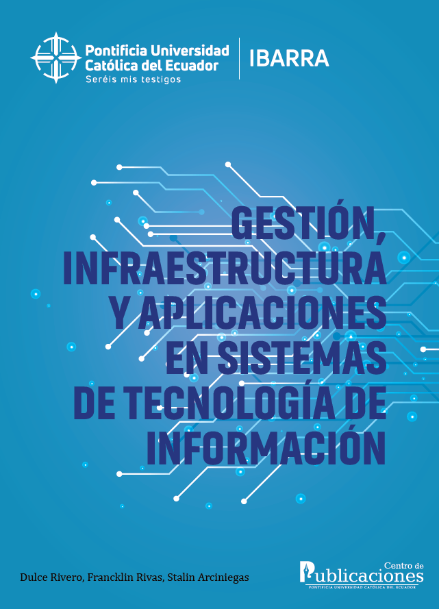 Portada de GESTIÓN, INFRAESTRUCTURA Y APLICACIONES EN SISTEMAS DE TECNOLOGÍA DE INFORMACIÓN