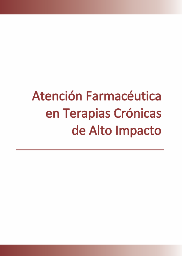 Portada de ATENCIÓN FARMACEÚTICA EN TERAPIAS CRÓNICAS DE ALTO IMPACTO